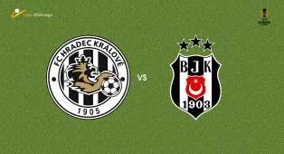 Prediksi Hradec Kralove vs Besiktas, 07 Agustus 2026 Europa League