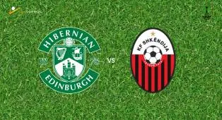 Prediksi Hibernian vs Shkendija, 07 Agustus 2026 Conference League