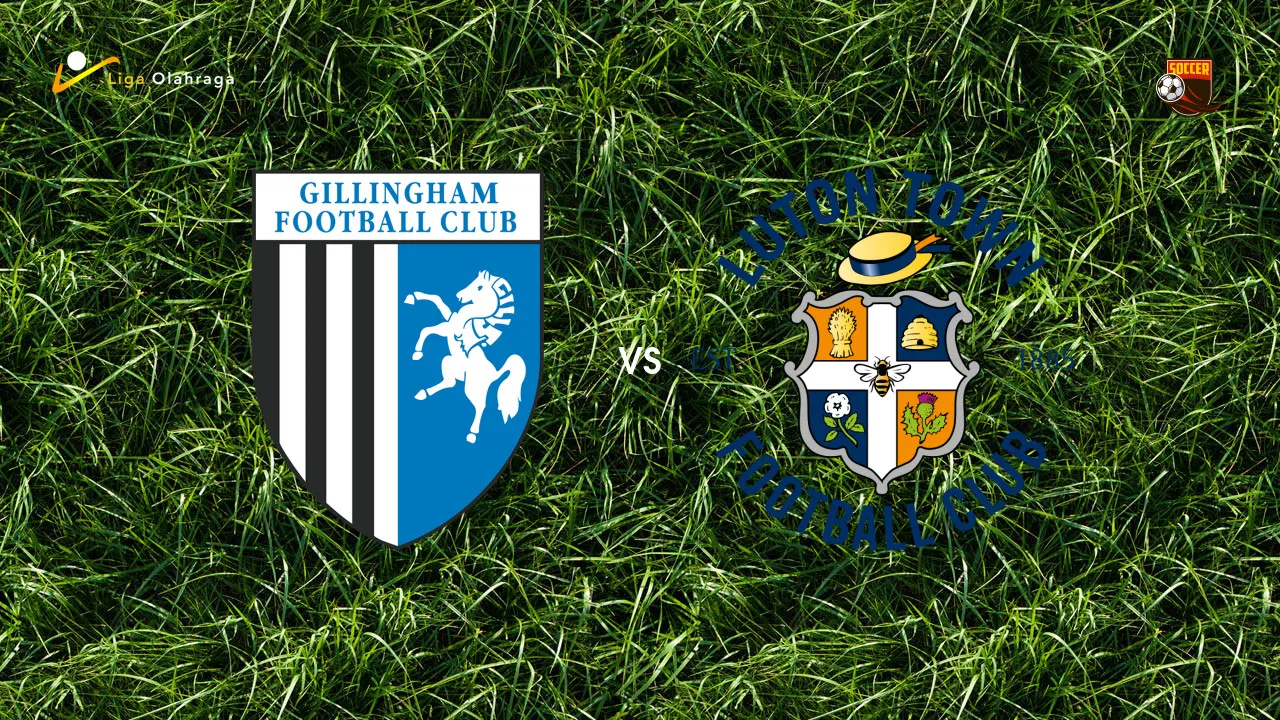 Prediksi Gillingham vs Luton Town, 08 Agustus 2026 EFL Cup