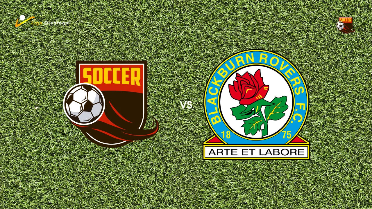 Prediksi Burton Albion vs Blackburn Rovers, 08 Agustus 2026 EFL Cup
