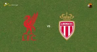 Prediksi Liverpool vs Monaco, 09 Agustus 2026 Pertandingan Persahabatan