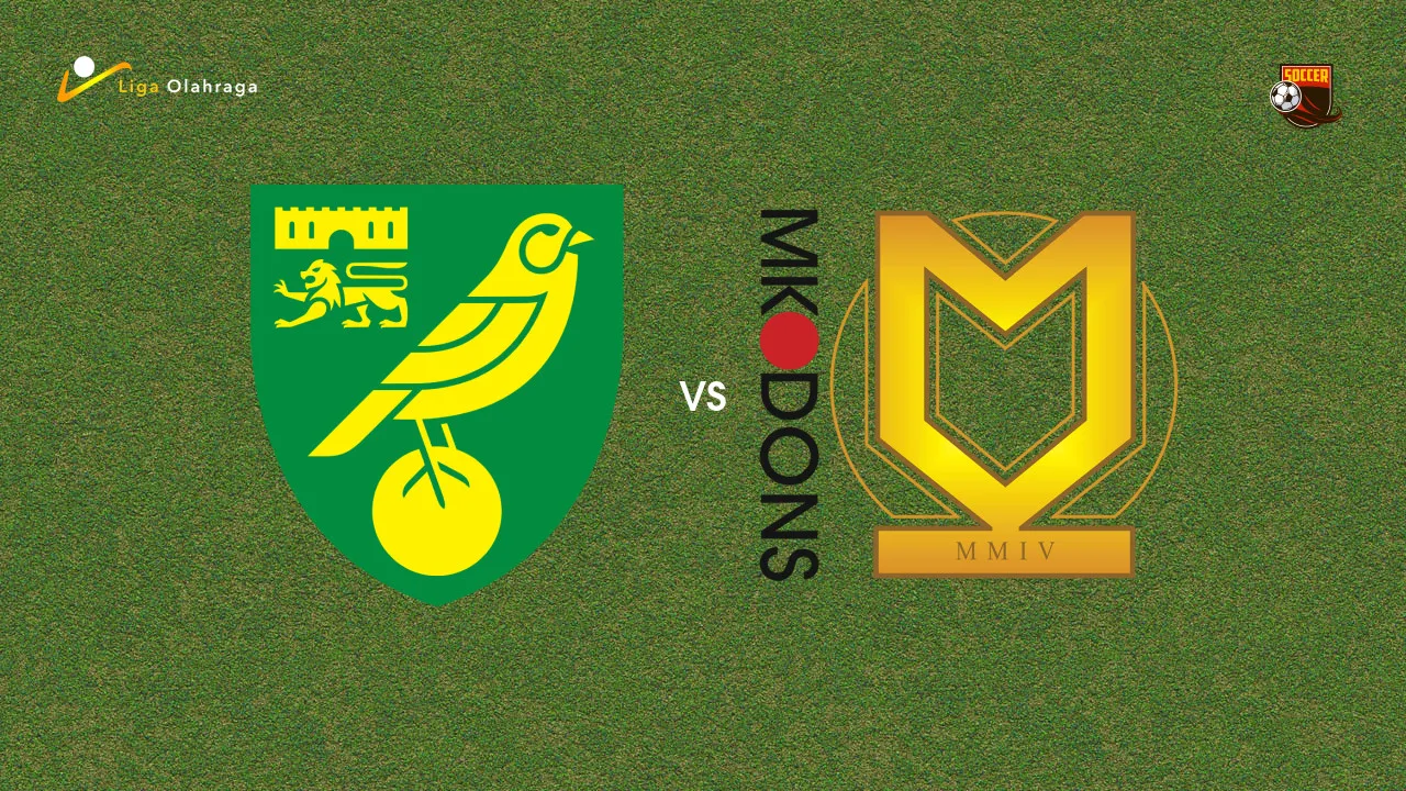 Prediksi Norwich City vs MK Dons, 08 Agustus 2026 EFL Cup