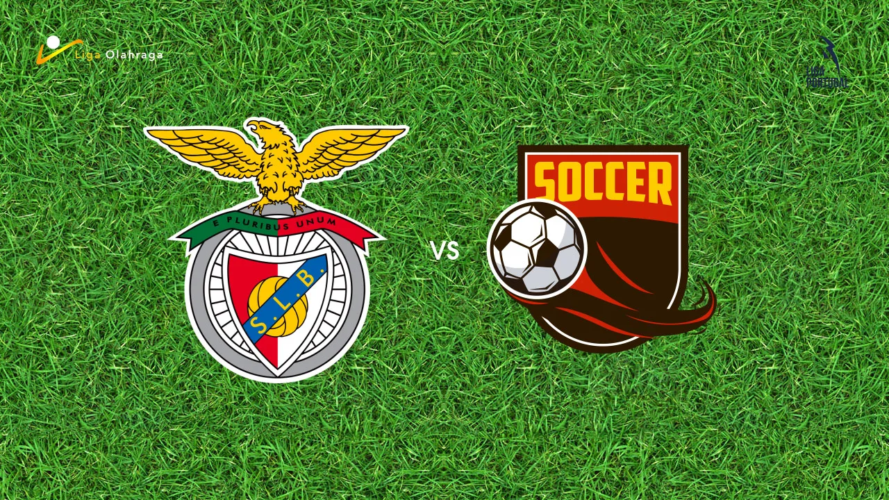 Prediksi Benfica vs Academico de Viseu, 10 Agustus 2026 Primeira Liga