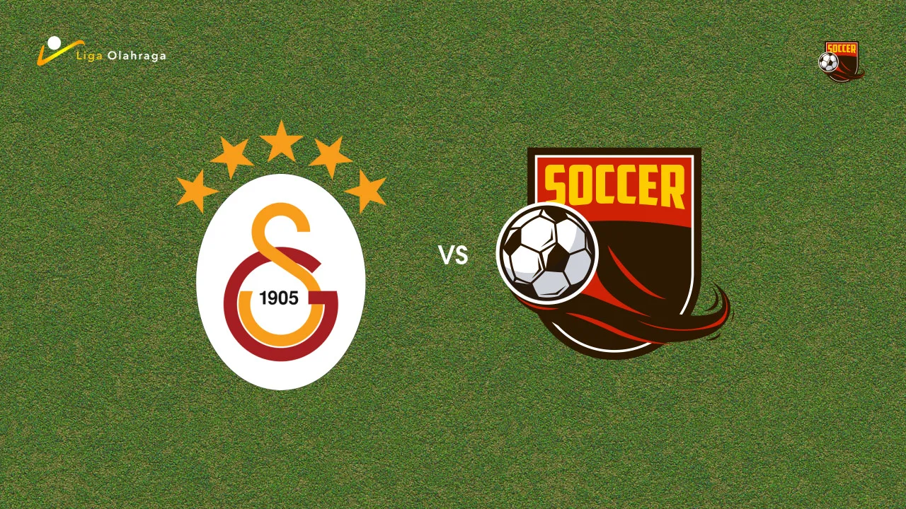 Prediksi Galatasaray vs Çorum Belediyespor, 15 Agustus 2026 Turkish Super Lig