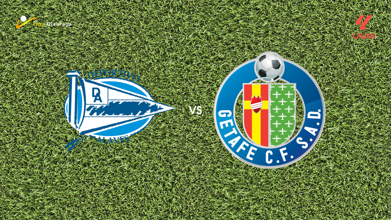 Prediksi Alaves vs Getafe, 16 Agustus 2026 La Liga