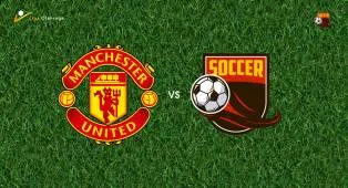 Prediksi Manchester United vs AC Milan, 15 Agustus 2026 Pertandingan Persahabatan