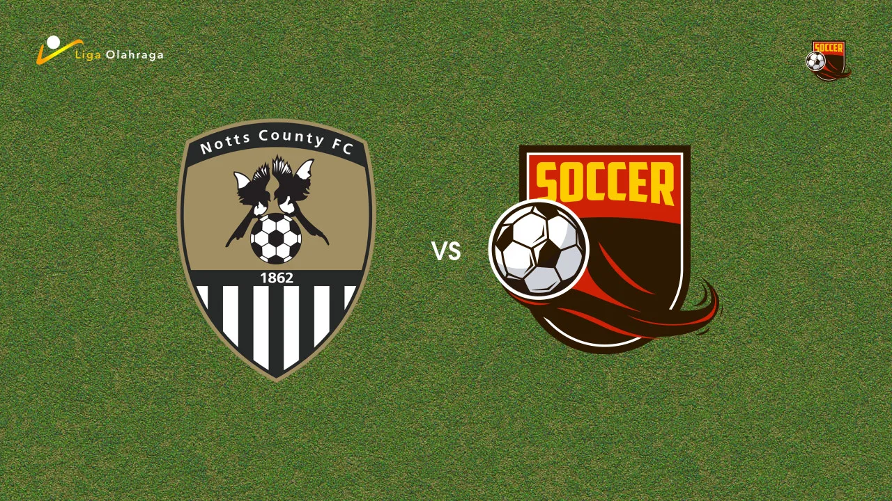 Prediksi Notts County vs Leicester City, 15 Agustus 2026 League One