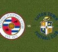 Prediksi Reading vs Luton Town, 15 Agustus 2026 League One