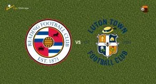Prediksi Reading vs Luton Town, 15 Agustus 2026 League One
