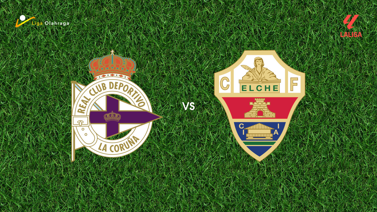 Prediksi Deportivo La Coruna vs Elche, 18 Agustus 2026 La Liga