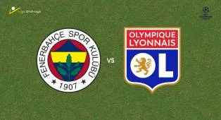 Prediksi Fenerbahce vs Lyon, 19 Agustus 2026 Champions League