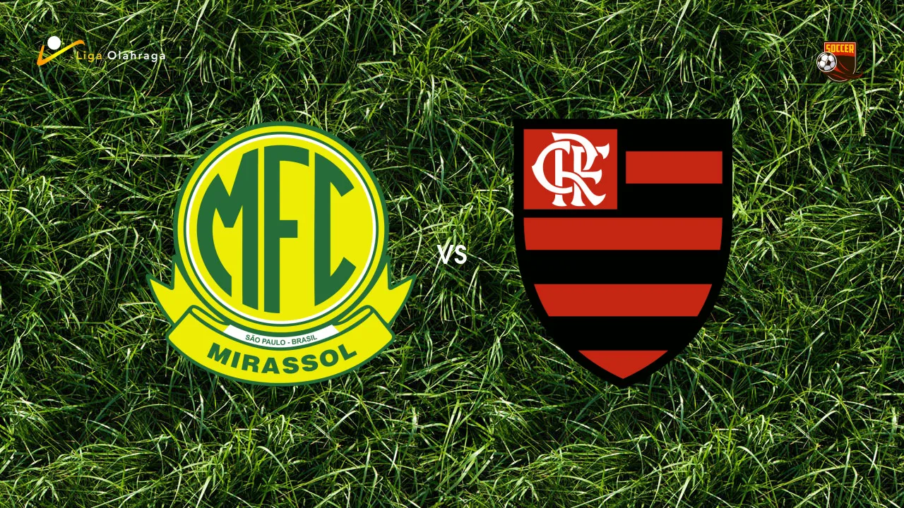 Prediksi Mirassol vs Flamengo, 17 Agustus 2026 Brasileiro