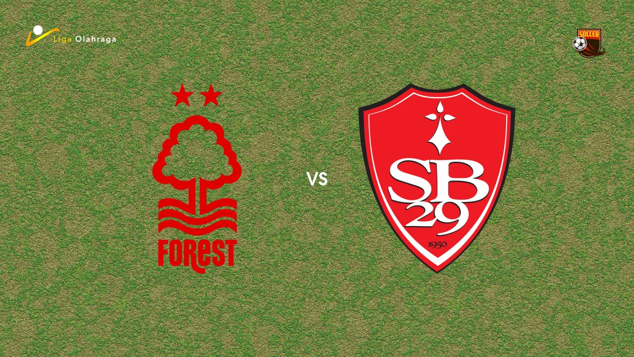 Prediksi Nottingham Forest vs Brest, 16 Agustus 2026 Pertandingan Persahabatan