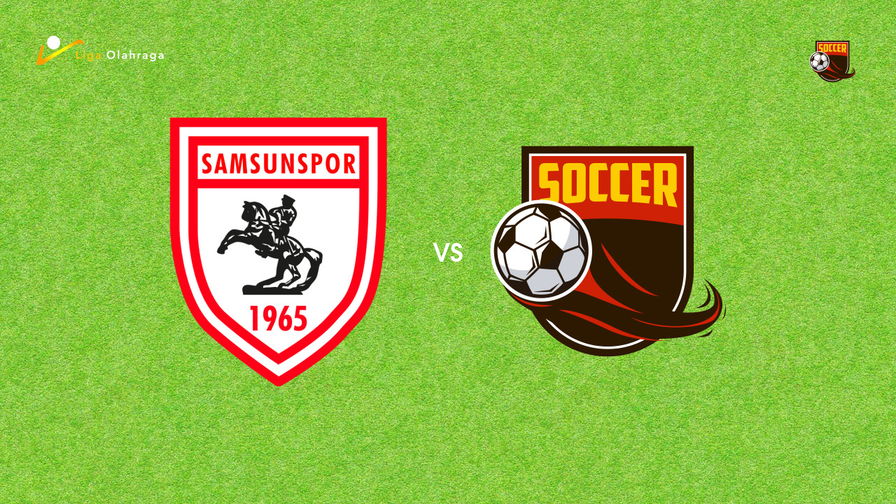 Prediksi Samsunspor vs Goztepe SK, 18 Agustus 2026 Turkish Super Lig