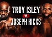 Troy Isley Bidik Balas Dendam atas Joseph Hicks di Kelas Menengah