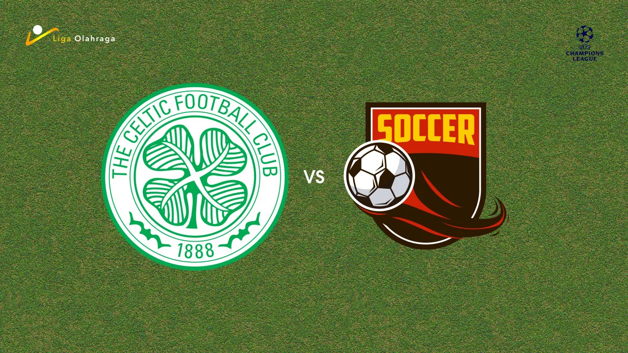 Prediksi Celtic vs LASK Linz, 20 Agustus 2026 Champions League