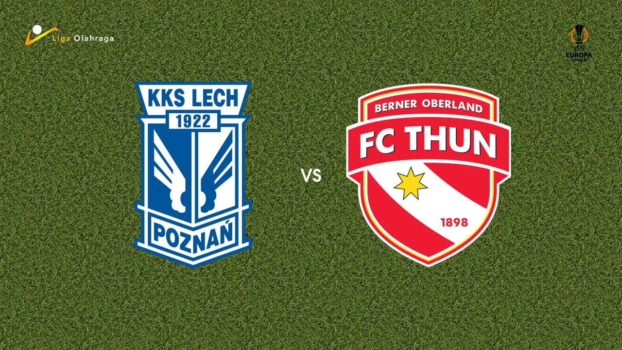 Prediksi Lech Poznan vs Thun, 21 Agustus 2026 Europa League