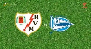 Prediksi Rayo Vallecano vs Alaves, 21 Agustus 2026 La Liga