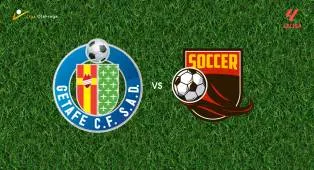 Prediksi Getafe vs Racing de Santander, 24 Agustus 2026 La Liga