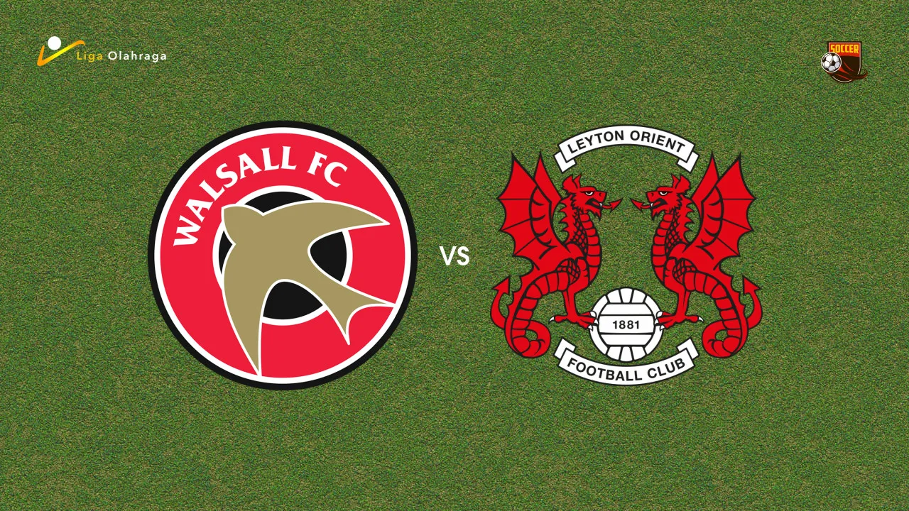 Prediksi Walsall vs Leyton Orient, 26 Agustus 2026 EFL Cup