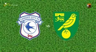 Prediksi Cardiff City vs Norwich City, 26 Agustus 2026 EFL Cup