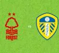 Prediksi Nottingham Forest vs Leeds United, 26 Agustus 2026 EFL Cup