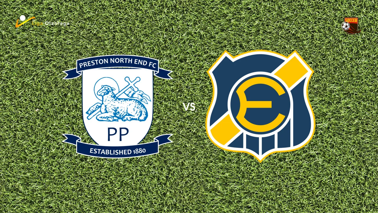 Prediksi Preston North End vs Everton, 27 Agustus 2026 EFL Cup