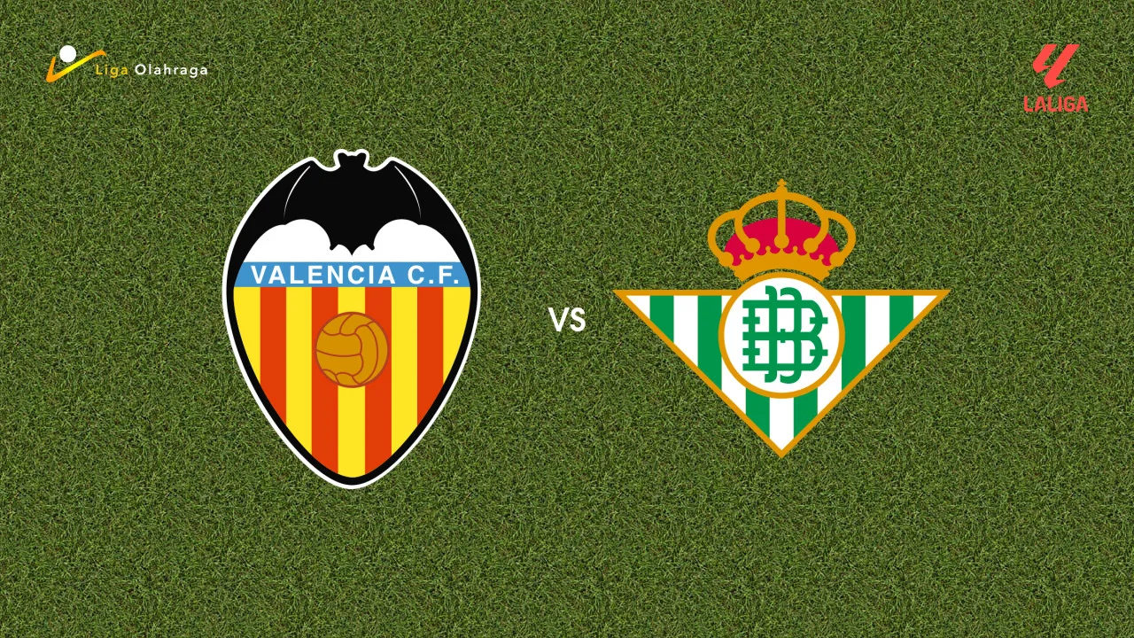 Prediksi Valencia vs Real Betis, 26 Agustus 2026 La Liga