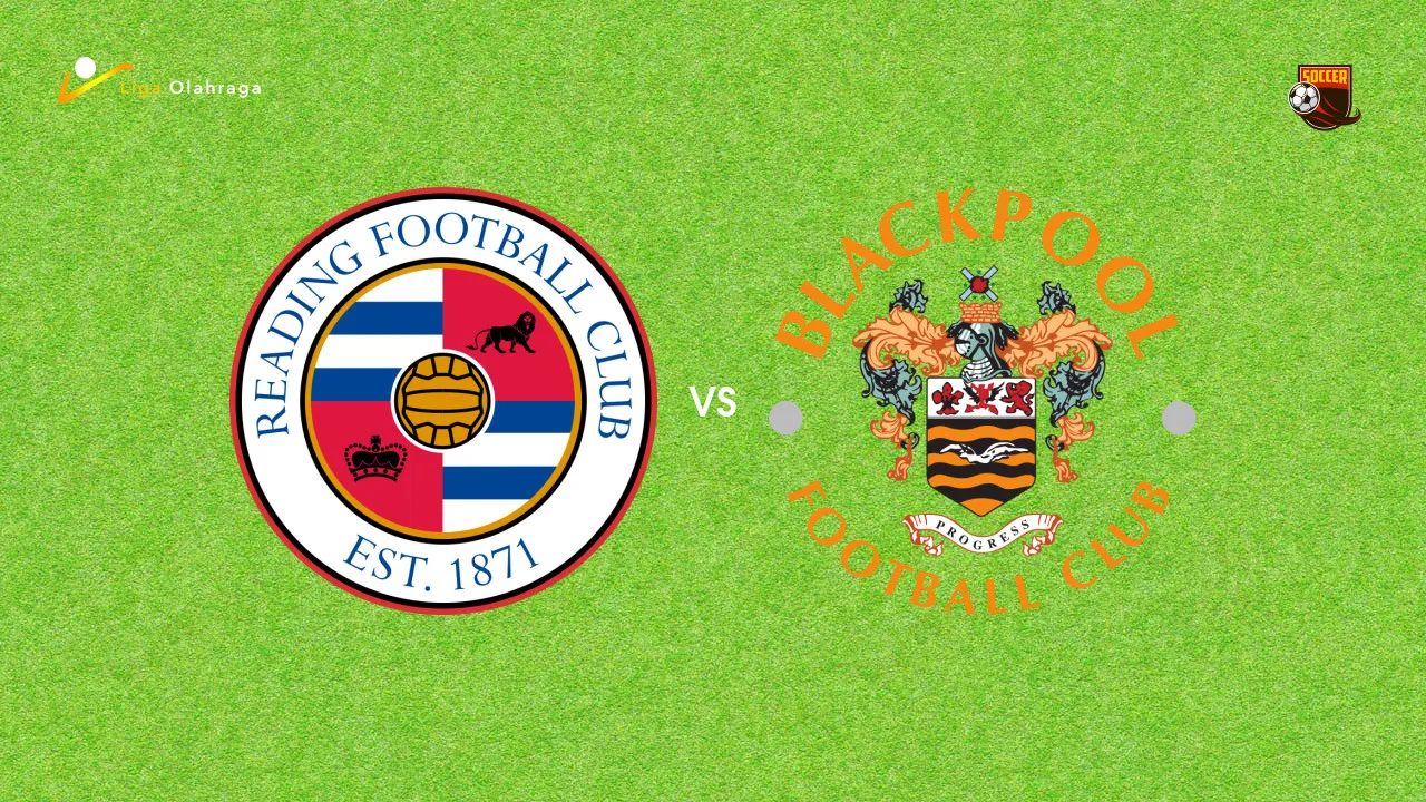 Prediksi Reading vs Blackpool, 05 September 2026 League One