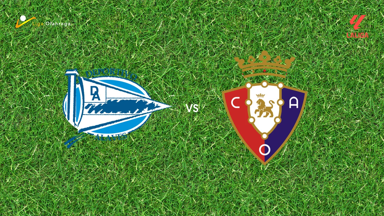 Prediksi Alaves vs Osasuna, 07 September 2026 La Liga