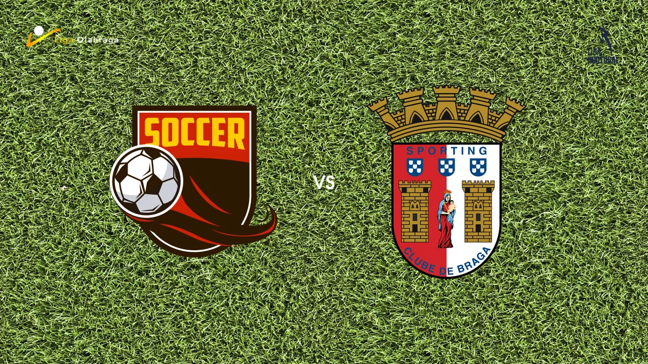 Prediksi Alverca vs Braga, 06 September 2026 Primeira Liga