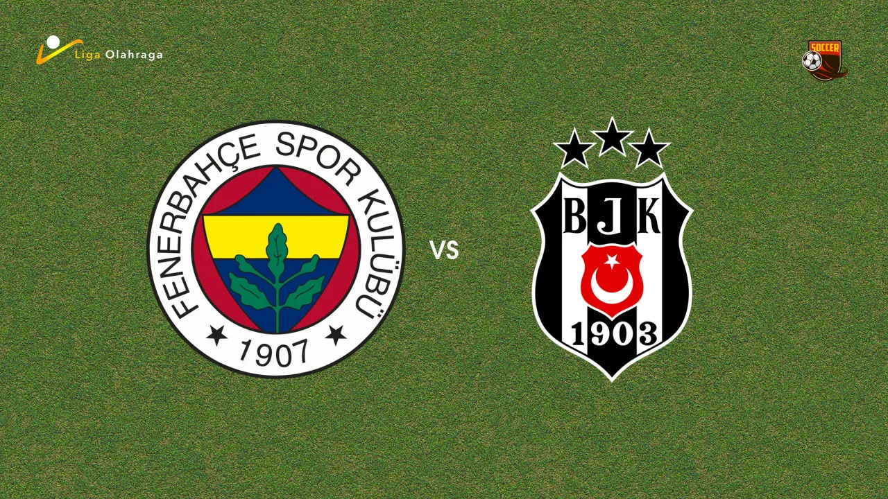 Prediksi Fenerbahce vs Besiktas, 06 September 2026 Turkish Super Lig