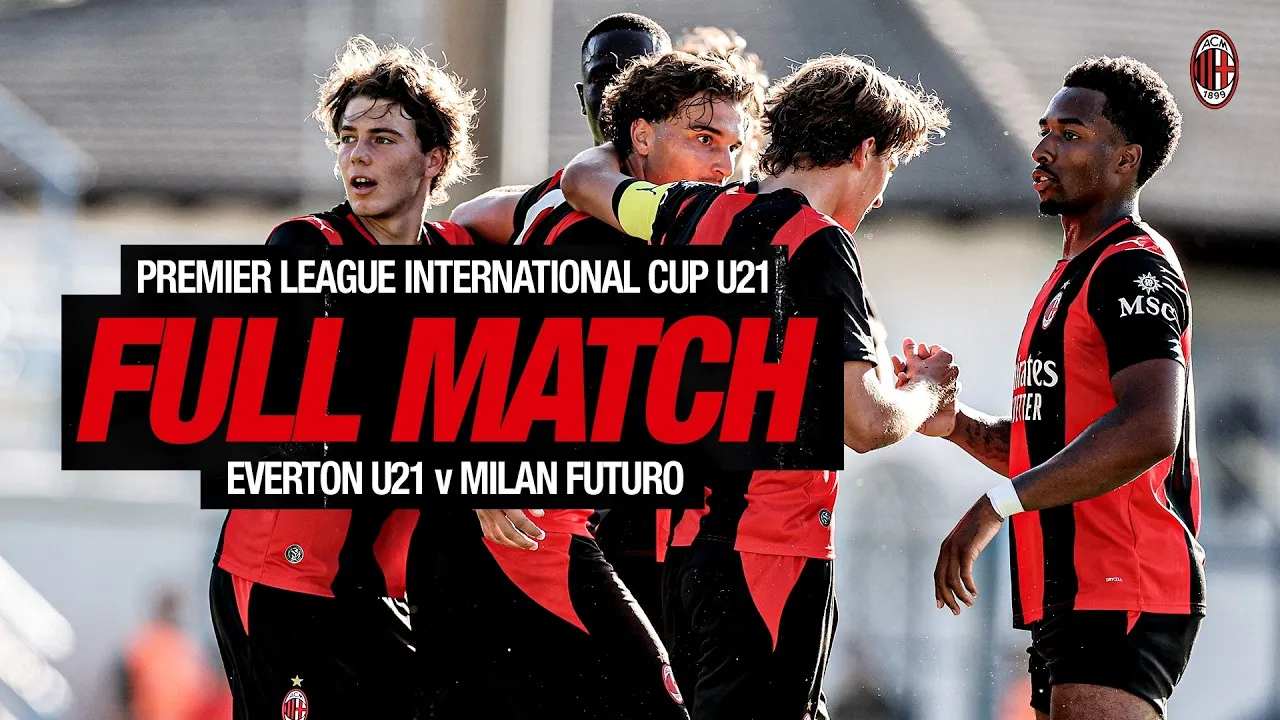 Milan Futuro Menang 2-1 Atas Everton di Kandang Sendiri