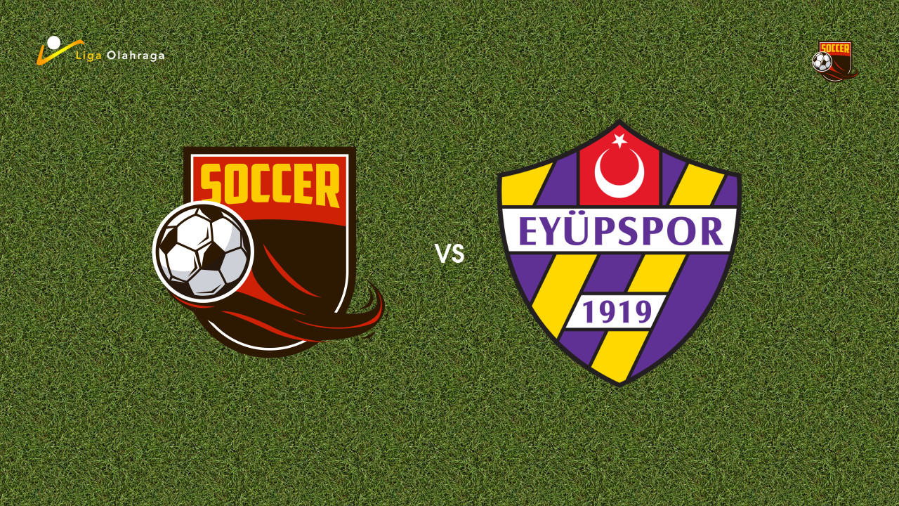 Prediksi Çorum Belediyespor vs Eyupspor, 06 September 2026 Turkish Super Lig