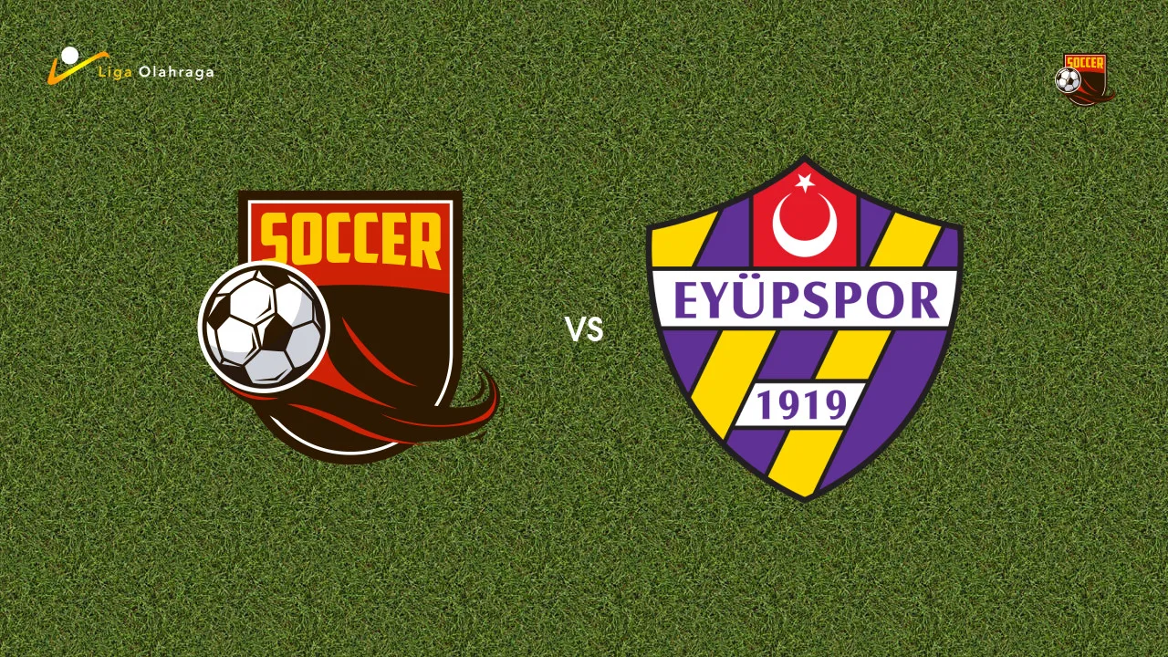 Prediksi Çorum Belediyespor vs Eyupspor, 06 September 2026 Turkish Super Lig