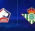 Angka dan Statistik Jelang Laga Lille vs Real Betis di Fase Liga UCL