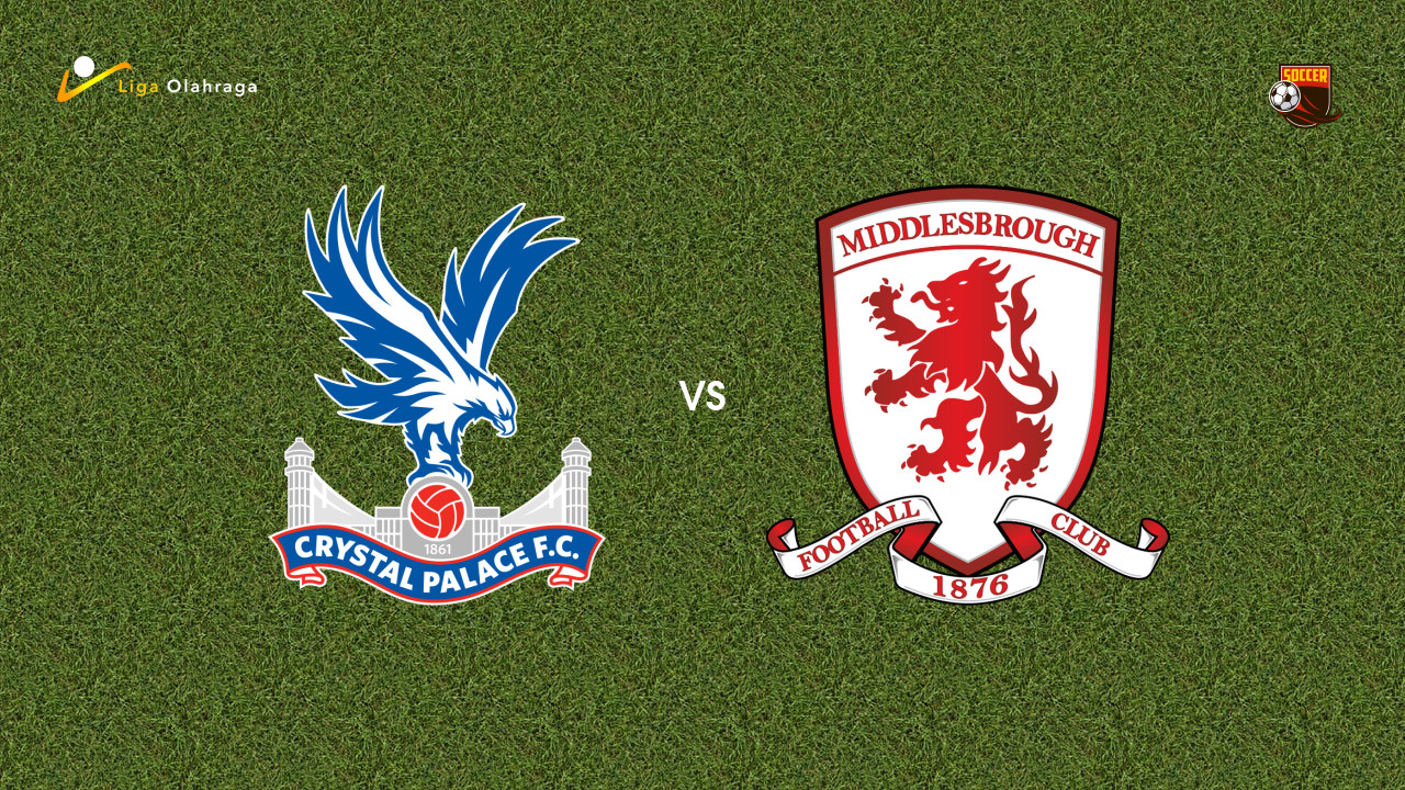 Prediksi Crystal Palace vs Middlesbrough, 09 September 2026 EFL Cup