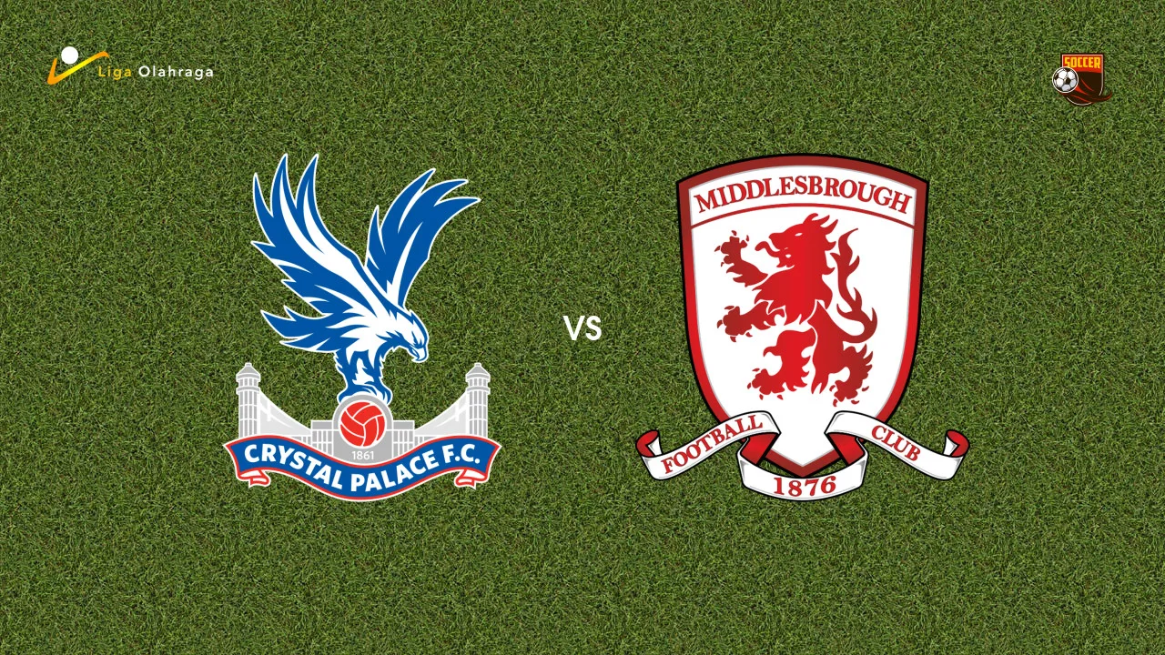 Prediksi Crystal Palace vs Middlesbrough, 09 September 2026 EFL Cup