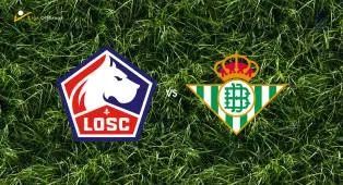 Prediksi Lille vs Real Betis, 09 September 2026 Champions League