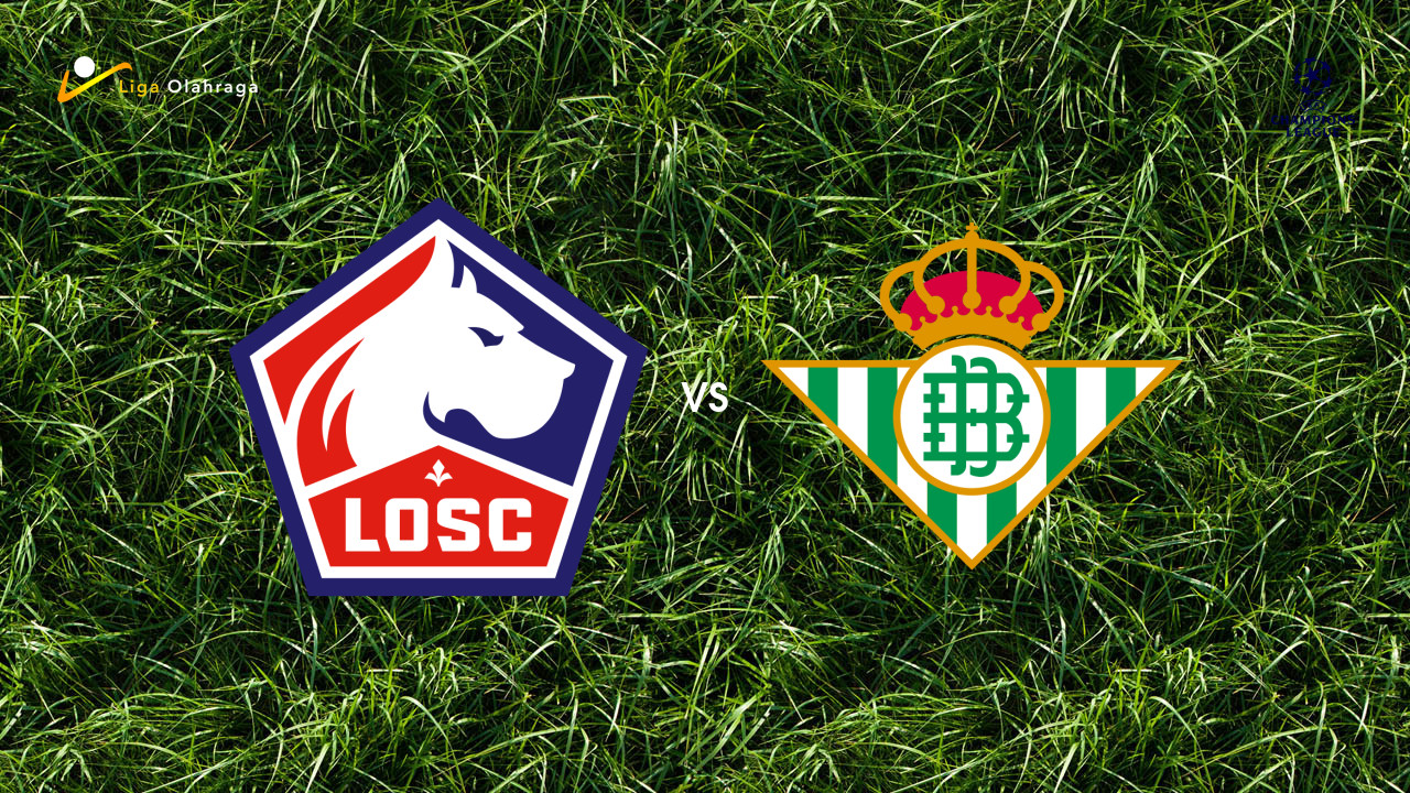Prediksi Lille vs Real Betis, 09 September 2026 Champions League