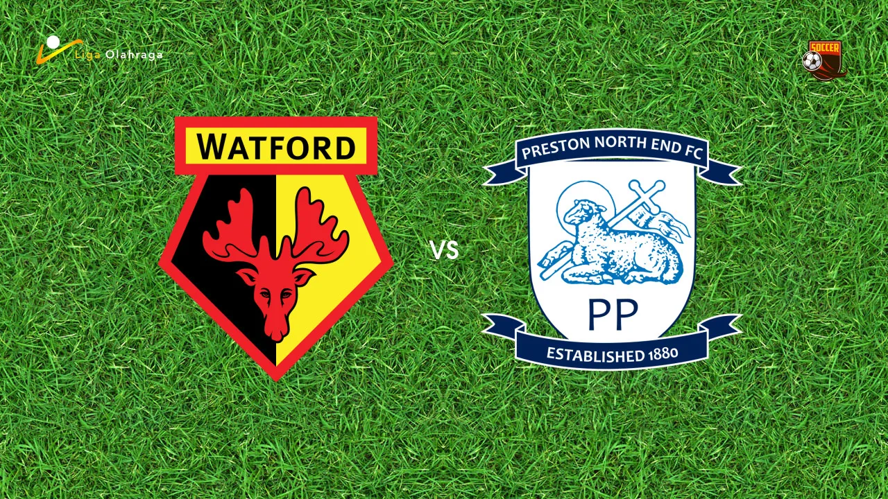 Prediksi Watford vs Preston North End, 09 September 2026 Championship