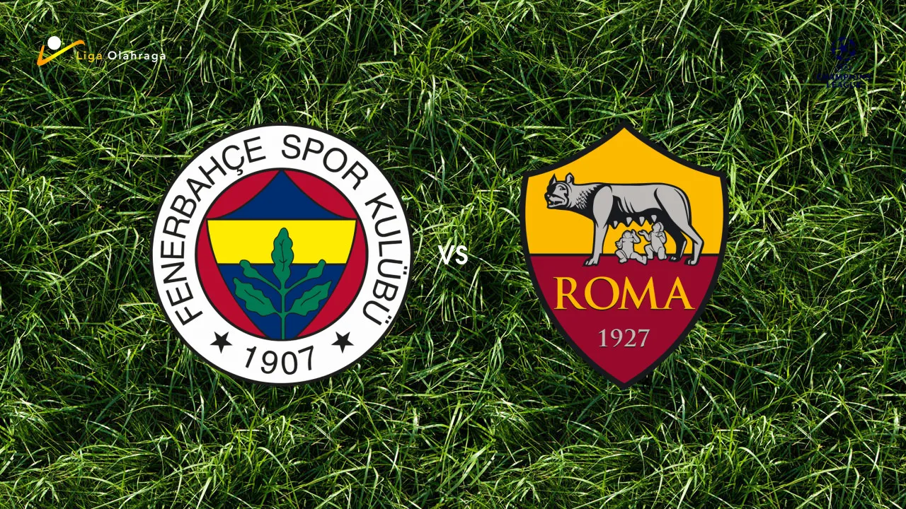 Prediksi Fenerbahce vs Roma, 11 September 2026 Champions League