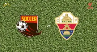Prediksi Athletic Bilbao vs Elche, 13 September 2026 La Liga