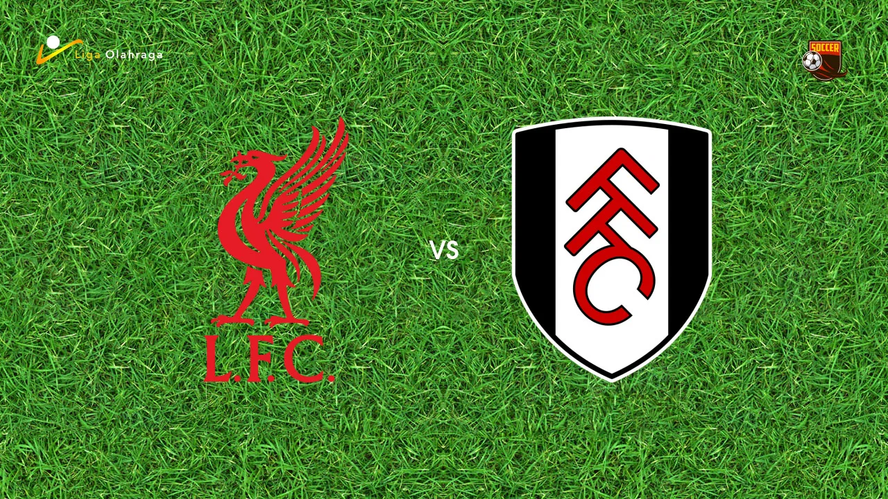 Prediksi Liverpool vs Fulham, 12 September 2026 Premier League