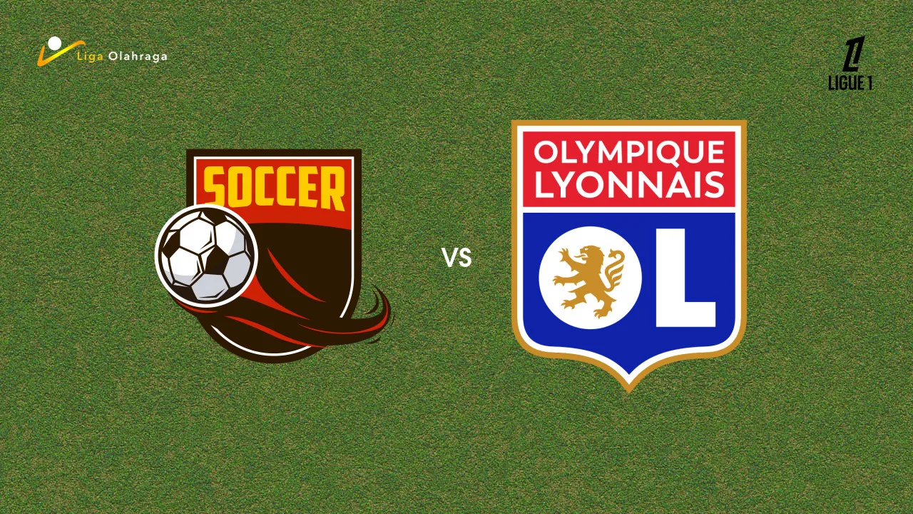 Prediksi Paris FC vs Lyon, 13 September 2026 Ligue 1