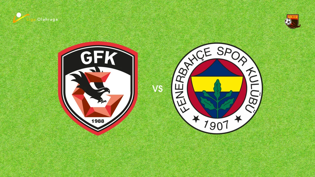 Prediksi Gaziantep vs Fenerbahce, 15 September 2026 Turkish Super Lig