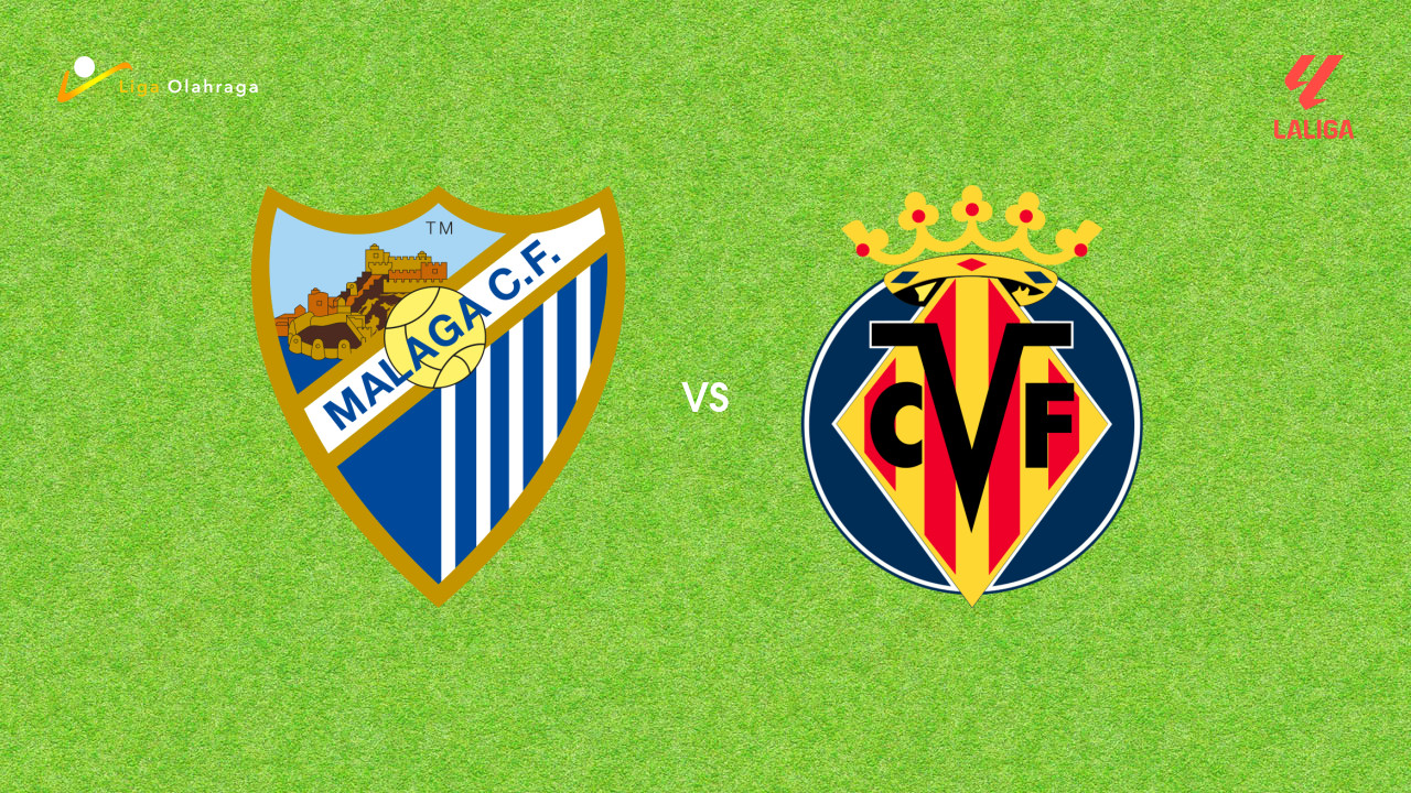 Prediksi Malaga vs Villarreal, 18 September 2026 La Liga