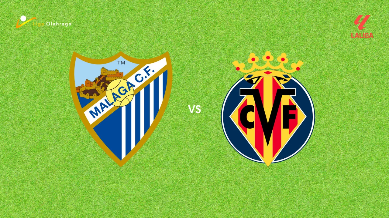Prediksi Malaga vs Villarreal, 18 September 2026 La Liga