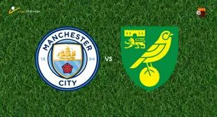 Prediksi Manchester City vs Norwich City, 18 September 2026 EFL Cup