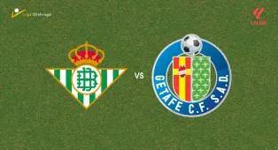 Prediksi Real Betis vs Getafe, 18 September 2026 La Liga